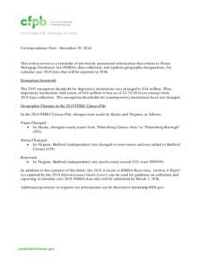 1700 G Street, N.W., Washington, DC[removed]Correspondence Date: December 29, 2014 This notice serves as a reminder of previously announced information that relates to Home Mortgage Disclosure Act (HMDA) data collection, 