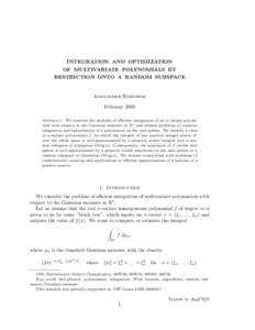 INTEGRATION AND OPTIMIZATION OF MULTIVARIATE POLYNOMIALS BY RESTRICTION ONTO A RANDOM SUBSPACE Alexander Barvinok February 2005