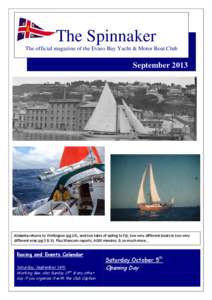 The Spinnaker The official magazine of the Evans Bay Yacht & Motor Boat Club September[removed]Atalanta returns to Wellington (pg 14), and two tales of sailing to Fiji, two very different boats in two very