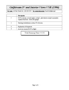 Gulfstream IV and Interior Views VNR[removed]For copies, call Video Transfer Inc., ([removed]For content information, E-mail [removed]. Description 1