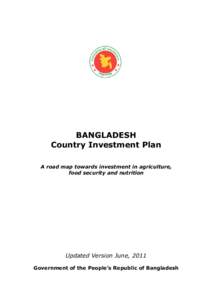 BANGLADESH Country Investment Plan A road map towards investment in agriculture, food security and nutrition  Updated