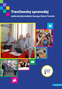 Trenčiansky spravodaj elektronický bulletin Europe Direct Trenčín september/2012  Novinky z europe direct centra