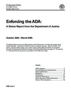 U.S. Department of Justice Civil Rights Division Disability Rights Section Enforcing the ADA: A Status Report from the Department of Justice