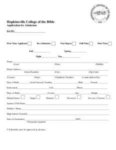 Hopkinsville College of the Bible Application for Admission DATE:_______________________ First Time Applicant