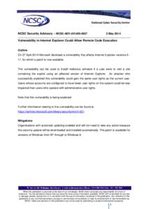 National Cyber Security Centre NCSC Security Advisory – NCSC-ADV[removed]May[removed]Vulnerability in Internet Explorer Could Allow Remote Code Execution