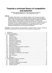 Towards a universal theory of competition and selection Working paper by Agner Fog, Technical University of Denmark. First published[removed]Last modified[removed]Abstract Competition takes place in many differen