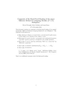 Comments of the Final Proof Reading of the paper “Efficient Method for designing Modulo {2n ± k} Multipliers” Hector Pettenghi, Sorin Cotofana and Leonel Sousa 8th of November 2013 This document contains our comment