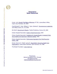 190 Attwell Drive, Suite 120, Toronto, ON M9W 6H8 THE OSBORNE GROUP TORONTO INC. Executive Power and Performance on Demand  Governance Select References  Carver, John. Boards That Make a Difference (3rd ED), Jossey-Bass 