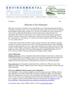 CO-GEO[removed]Meteorites in New Hampshire Meteorites are chunks of metallic or stony material that survive their plunge through the Earth’s