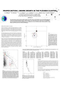 PROPER MOTION L BROWN DWARFS IN THE PLEIADES CLUSTER G. Bihain(1,2) R. Rebolo(1,2) V. J. S. Béjar(1) J. A. Caballero(1) C. A. L. Bailer-Jones (3) and R. Mundt[removed]Instituto de Astrofisica de Canarias, La Laguna, Spain