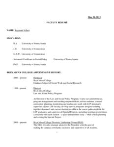 Lower Merion Township /  Montgomery County /  Pennsylvania / Middle States Association of Colleges and Schools / Academia / Social policy / Master of Social Work / Education / Peter Edelman / University of Chicago School of Social Service Administration / Pennsylvania / Bryn Mawr College / Eastern Pennsylvania Rugby Union