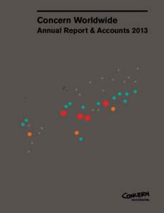 Concern Worldwide Annual Report & Accounts 2013