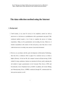 The 11th Meeting of the Heads of NSOs of East Asian Countries(6-8, Nov. 2006, Tokyo) Topic 2. Improvement of data collection for basic economic and social statistics The data collection method using the Internet  1. Back