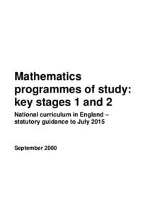 Mathematics programmes of study: key stages 1 and 2 National curriculum in England – statutory guidance to July 2015