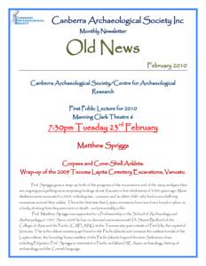 Canberra Archaeological Society Inc Monthly Newsletter Old News February 2010 Canberra Archaeological Society/Centre for Archaeological