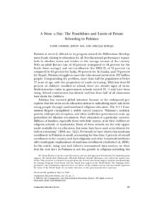 A Dime a Day: The Possibilities and Limits of Private Schooling in Pakistan TAHIR ANDRABI, JISHNU DAS, AND ASIM IJAZ KHWAJA Pakistan is severely offtrack in its progress toward the Millennium Development Goals relating t