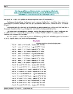 Page 1  List of geographical coordinates of points constituting the delimitation made by Spain of the Fisheries Protection Zone in the Mediterranean Sea, established by Royal Decree[removed]of 1 August[removed])