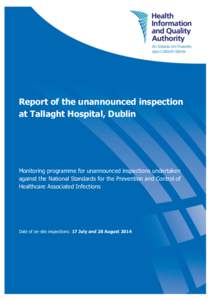 Report of the unannounced inspection at Tallaght Hospital, Dublin Health Information and Quality Authority Report of the unannounced inspection at Tallaght Hospital, Dublin