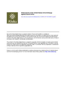 Enforcement of the United States Arms Embargo against South Africa http://www.aluka.org/action/showMetadata?doi=[removed]AL.SFF.DOCUMENT.uscg022 Use of the Aluka digital library is subject to Aluka’s Terms and Condition