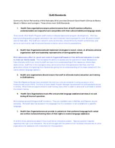 CLAS Standards Community Action Partnership of Mid-Nebraska (Mid) provides Clinics of Good Health (Clinica de Buena Salud) in Gibbon and Lexington. These clinics meet CLAS Standards. 1.  Health Care organizations ensure 