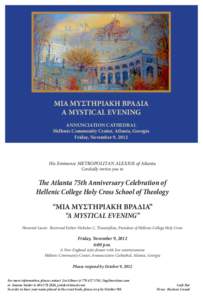 MIA MYΣTHPIAKH BPAΔIA A MYSTICAL EVENING ANNUNCIATION CATHEDRAL Hellenic Community Center, Atlanta, Georgia Friday, November 9, 2012