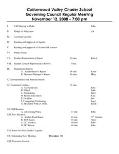 Cottonwood Valley Charter School Governing Council Regular Meeting November 12, 2008 – 7:00 pm I.  Call Meeting to Order