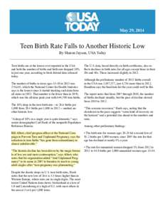 May 29, 2014  Teen Birth Rate Falls to Another Historic Low By Sharon Jayson, USA Today _________________________________________________________________________________