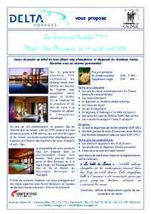 vous propose  Les Sources de Caudalie ****L Week – End Découverte du 18 au 20 avril 2008 Venez découvrir un hôtel de luxe alliant cinq atmosphères et disposant de chambres toutes décorées avec un charme personnal