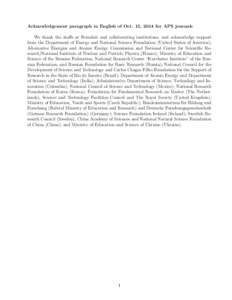 Acknowledgement paragraph in English of Oct. 15, 2014 for APS journals We thank the staffs at Fermilab and collaborating institutions, and acknowledge support from the Department of Energy and National Science Foundation