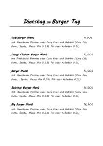 Dienstag ist Burger Tag _Vegi Burger Menü 11,90€  mit Steakhouse Pommes oder Curly Fries und Getränk (Coca Cola,