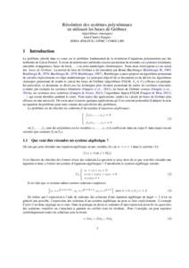 Résolution des systèmes polynômiaux en utilisant les bases de Gröbner. (algorithmes classiques) Jean-Charles Faugère INRIA (POLSYS) / UPMC / CNRS/ LIP6