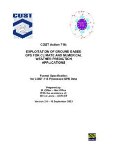 COST Action 716: EXPLOITATION OF GROUND BASED GPS FOR CLIMATE AND NUMERICAL WEATHER PREDICTION APPLICATIONS