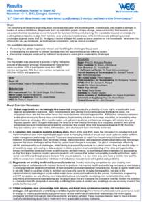Results WEC Roundtable, Hosted by Bayer AG November 13-14, 2012, Cologne, Germany: “21ST CENTURY MEGATRENDS AND THEIR IMPACTS ON BUSINESS STRATEGY AND INNOVATION OPPORTUNITIES” WHAT: The complexity of the world is gr