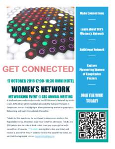 Make Connections  Learn about SEG’s Women’s Network  Build your Network