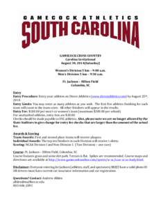    GAMECOCK	
  CROSS	
  COUNTRY	
  	
   Carolina	
  Invitational	
   August	
  30,	
  2014(Saturday)	
   	
  