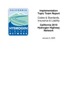 Hydrogen technologies / Technology / Hydrogen infrastructure / Hydrogen vehicle / Hydrogen highway / Hydrogen station / California Hydrogen Highway / Fuel cell / California Fuel Cell Partnership / Hydrogen economy / Energy / Hydrogen