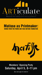 ARTiculate M a r c h – A p r i l[removed]Me m o r i a l A r t Ga l l e r y of the University of Rochester  Matisse as Printmaker: