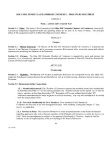 BLUE HILL PENINSULA CHAMBER OF COMMERCE – PROCEDURE DOCUMENT ARTICLE I Name, Location and Corporate Seal Section 1.1: Name. The name of this Corporation is the Blue Hill Peninsula Chamber of Commerce, a non-profit, non