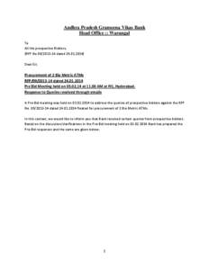 Andhra Pradesh Grameena Vikas Bank Head Office :: Warangal To All the prospective Bidders, (RFP No[removed]dated[removed]Dear Sir,