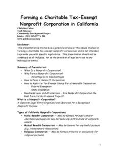 Forming a Charitable Tax-Exempt Nonprofit Corporation in California Christian Cañas Staff Attorney Community Development Project Intake: ([removed]x 200