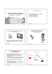 Überblick über den Vortrag  Smartphones als Prototypen- und EvaluierungsPlattform für UMTS- und WLAN-Systemlösungen • Die Idee, Serien-Smartphones als intelligente Prozessknoten einzusetzen