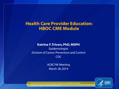 Health Care Provider Education: HBOC CME Module