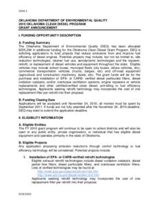 DERA 5  OKLAHOMA DEPARTMENT OF ENVIRONMENTAL QUALITY 2010 OKLAHOMA CLEAN DIESEL PROGRAM GRANT ANNOUNCEMENT I. FUNDING OPPORTUNITY DESCRIPTION