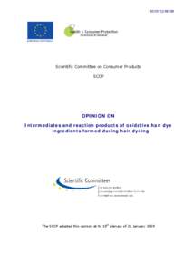 Body modification / Hair color / Dyes / Hair coloring / Fashion / P-Phenylenediamine / Scientific Committee on Health and Environmental Risks / Electromagnetic radiation / Scientific Committee on Emerging and Newly Identified Health Risks / Chemistry / Hairdressing / Scientific Committee on Consumer Products