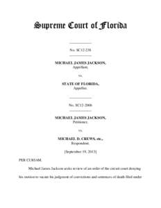 Supreme Court of Florida ____________ No. SC12-238 ____________ MICHAEL JAMES JACKSON, Appellant,