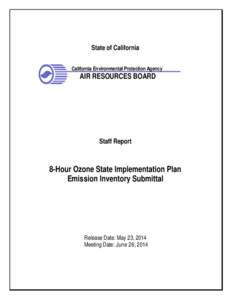 State of California California Environmental Protection Agency AIR RESOURCES BOARD  Staff Report