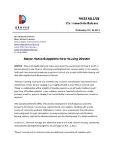 PRESS RELEASE For Immediate Release Wednesday, Oct. 31, 2012 City and County of Denver Mayor Michael B. Hancock Rowena Alegría, Communications Director