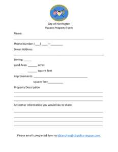     City of Harrington   Vacant Property Form   Name:    