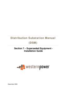 Section 7 - Superceded Equipment - Installation Guide