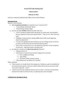 Kusawa Park Public Meeting Input Haines Junction February 27, 2014 Input was received at individual topic tables and recorded as follows: Recreational Use Questions and Comments: